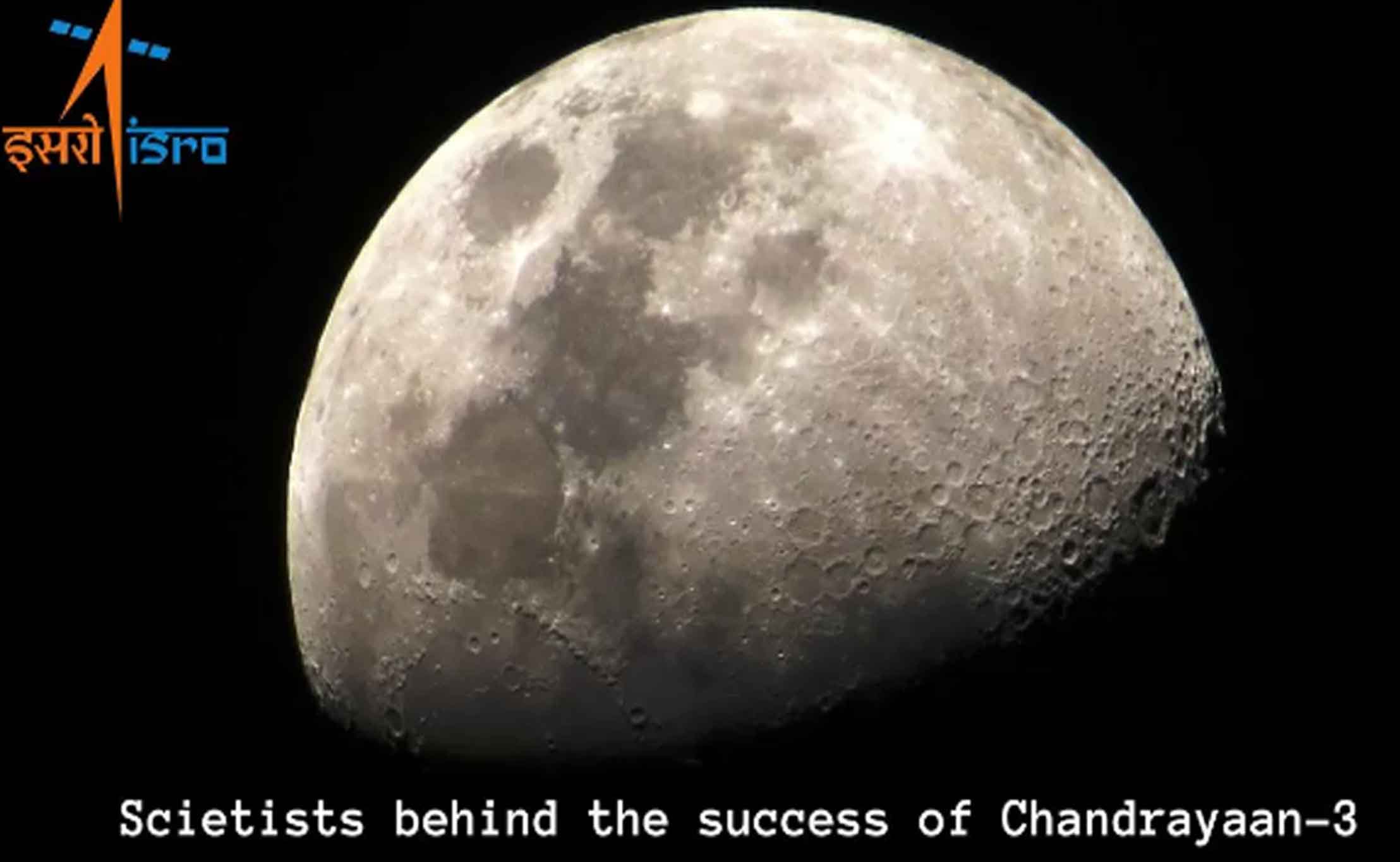 List of Scientists Behind Successful Chandrayan-3 Mission